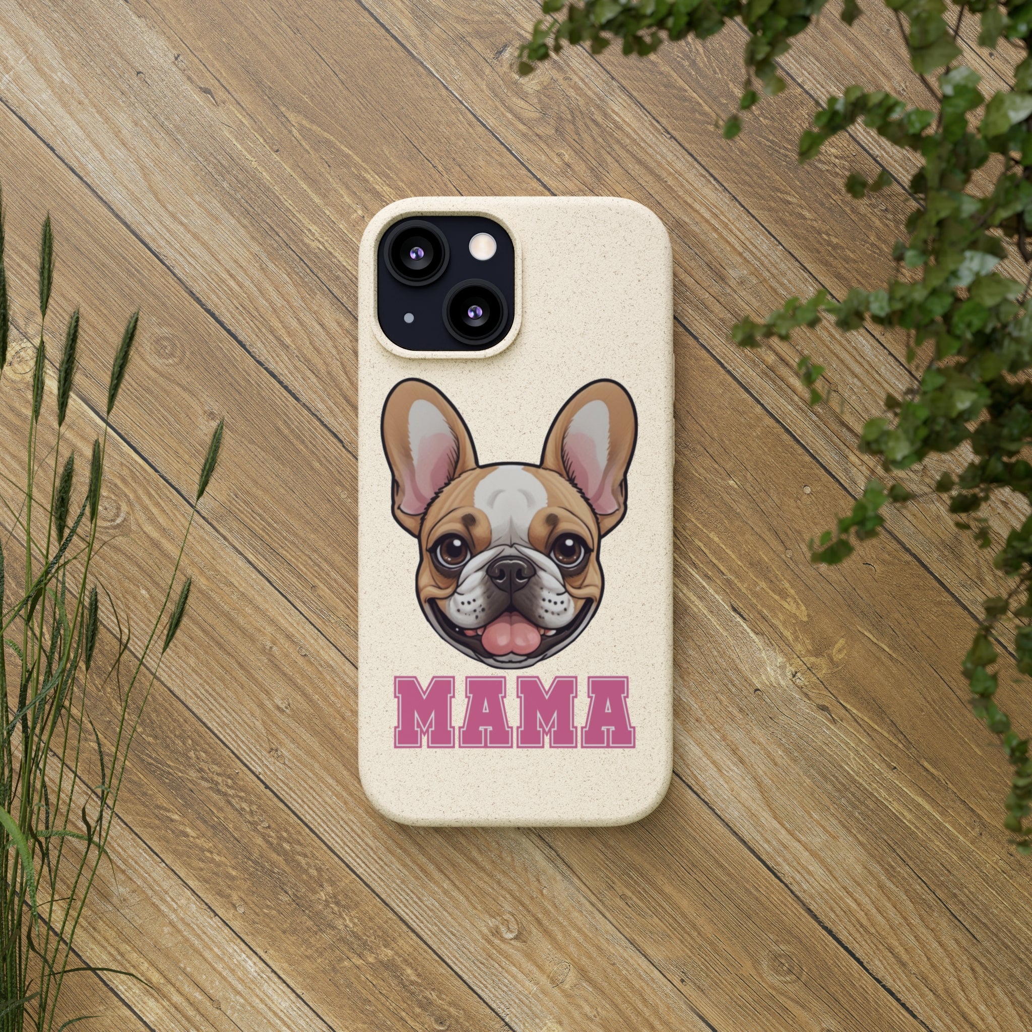 Biodegradable  Frenchie Mama Cases