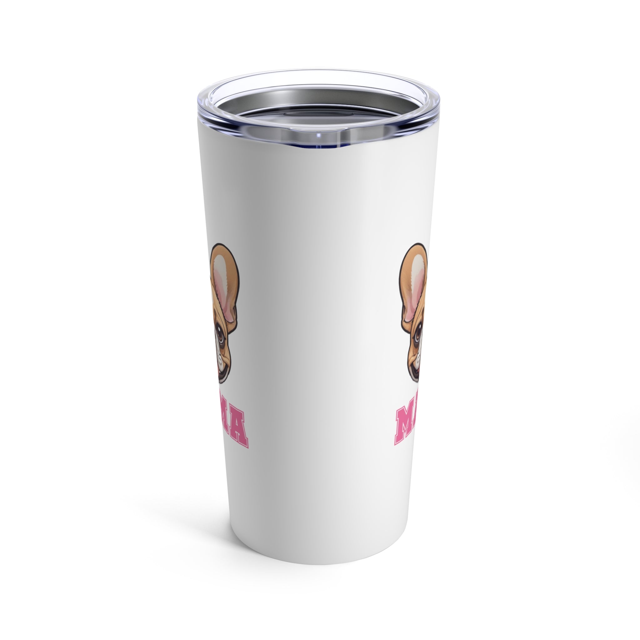 Frenchie Mama Tumbler 20oz