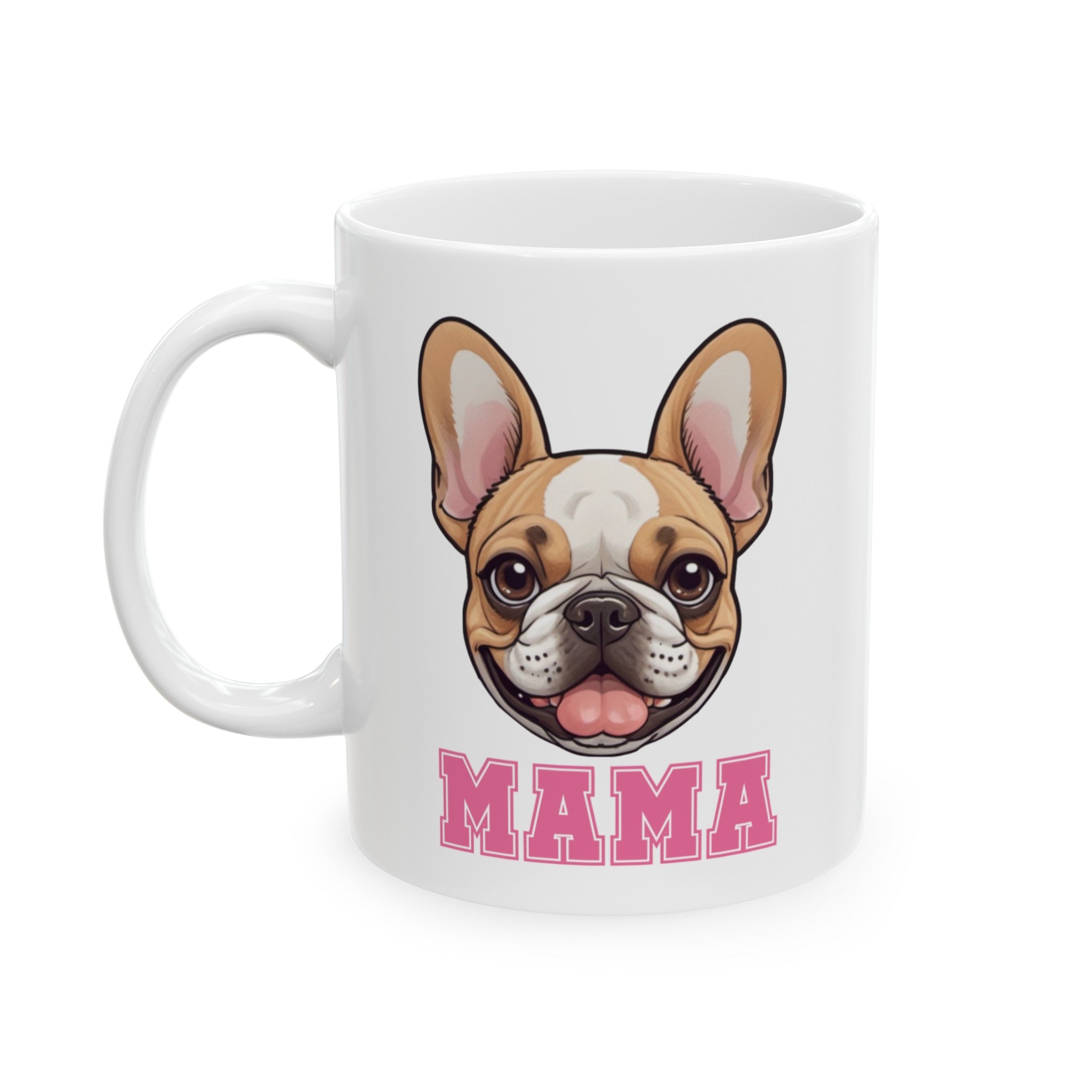 Frenchie Mama Ceramic Mug, (11oz, 15oz)