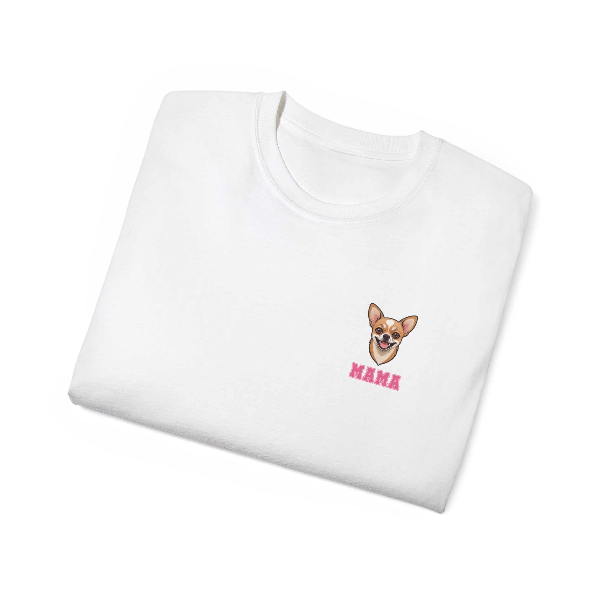 Chihuahua Mama Ultra Cotton Tee