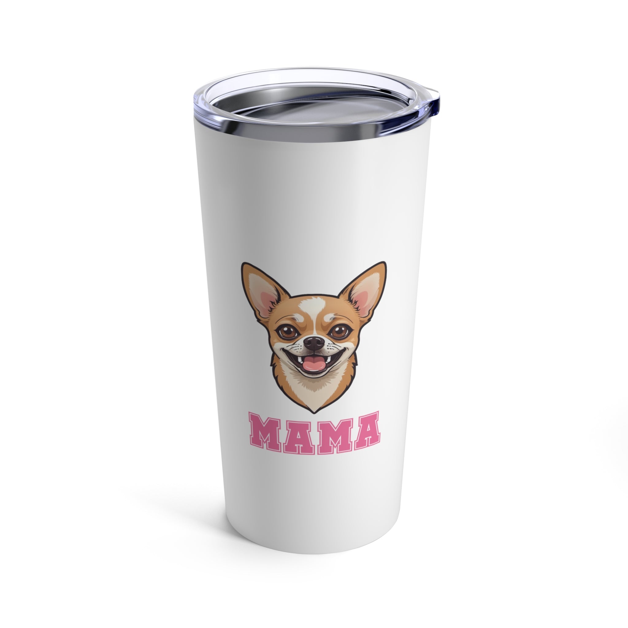 Chihuahua Mama Tumbler 20oz